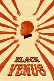 Black Venus (2010) [1080p] [BluRay] [5.1] <span style=color:#39a8bb>[YTS]</span>