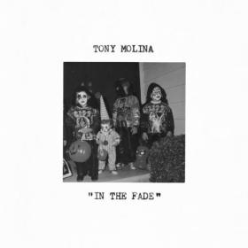 Tony Molina - In the Fade (2022) Mp3 320kbps [PMEDIA] ⭐️