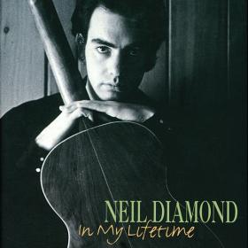 Neil Diamond - In My Lifetime (1996 Pop) [Flac 16-44]