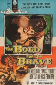 The Bold and the Brave 1956 DVDRip 600MB h264 MP4<span style=color:#39a8bb>-Zoetrope[TGx]</span>