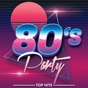 Various Artists - 80's Party Hits (2022) Mp3 320kbps [PMEDIA] ⭐️