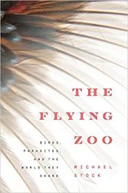 [ TutGee com ] The Flying Zoo - Birds, Parasites, and the World They Share