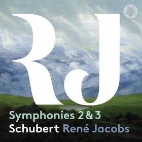 Schubert - Symphonies Nos  2 & 3 - B'Rock Orchestra & Rene Jacobs (2020) [24-96]
