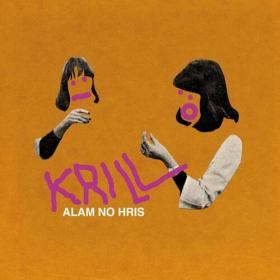 Krill - Alam No Hris (2022) Mp3 320kbps [PMEDIA] ⭐️