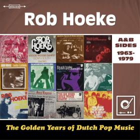 Rob Hoeke - Golden Years Of Dutch Pop Music (A&B Sides 1963-1979) (2016)⭐FLAC