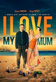 I Love My Mum 2018 1080p BluRay x264 DD 5.1-HANDJOB