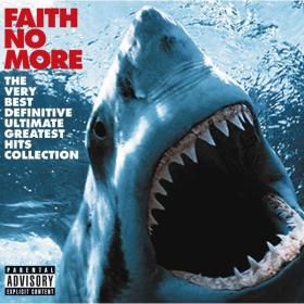Faith No More - The Very Best Definitive Ultimate Greatest Hits Collection (2009 Rock) [Flac 16-44]