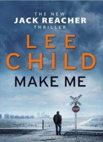 Make Me-A Jack Reacher Novel ( PDFDrive )