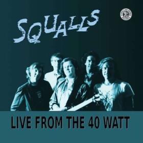 Squalls - Live From The 40 Watt (2022)