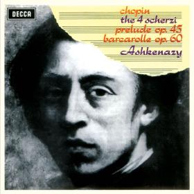 Chopin - 4 Scherzi, Prelude, Op  45, Barcarolle, Op  60 - Vladimir Ashkenazy (1968) [24-192]
