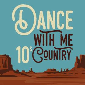 Various Artists - Dance with Me - 10s Country (2022) Mp3 320kbps [PMEDIA] ⭐️