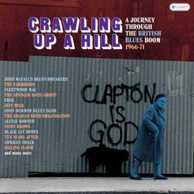 VA - Crawling Up A Hill-A Journey Through The British Blues Boom 1966-71 (2022)⭐FLAC