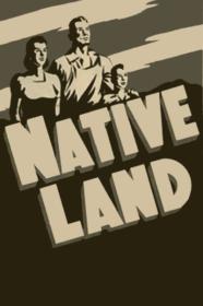 Native Land 1942 DVDRip 600MB h264 MP4<span style=color:#39a8bb>-Zoetrope[TGx]</span>