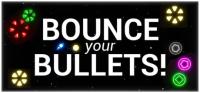 Bounce.your.Bullets