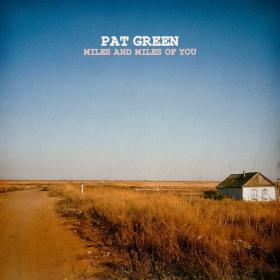 Pat Green - Miles and Miles of You (2022) Mp3 320kbps [PMEDIA] ⭐️