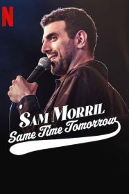 Sam Morril Same Time Tomorrow (2022) [1080p] [WEBRip] [5.1] <span style=color:#39a8bb>[YTS]</span>