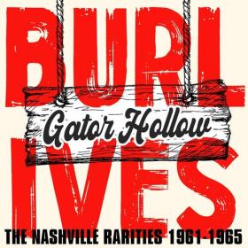 Burl Ives - Gator Hollow_ The Nashville Rarities 1961-1965 (2022) Mp3 320kbps [PMEDIA] ⭐️
