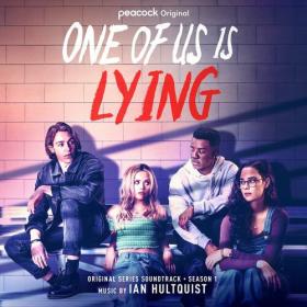 Ian Hultquist - One of Us is Lying_ Season 1 (Original Series Soundtrack) (2022) Mp3 320kbps [PMEDIA] ⭐️