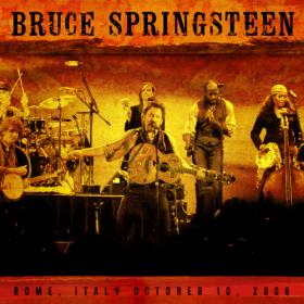 Bruce Springsteen - 2006-10-10 Rome, IT (2CD) (2022) FLAC [PMEDIA] ⭐️