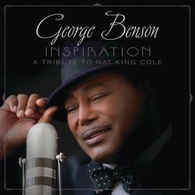 George Benson - Inspiration A Tribute to Nat King Cole (2013 Jazz) [Flac 16-44]