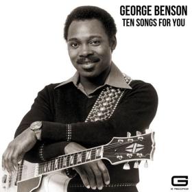 George Benson - Ten Songs for you (2022 Pop Soul Funk Jazz) [Flac 16-44]