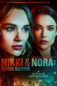 Nikki And Nora Sister Sleuths 2022 720p HDRip H264 BONE
