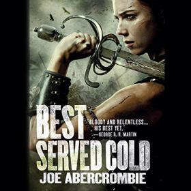 Joe Abercrombie - 2016 - Best Served Cold - First Law World, Book 1 (Fantasy)