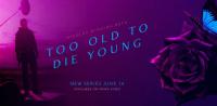 Too Old to Die Young SEASON 01 S01 COMPLETE 1080p 10bit WEBRip 6CH x265 HEVC<span style=color:#39a8bb>-PSA</span>