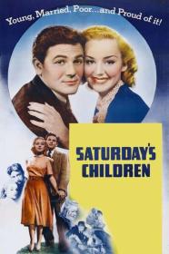 Saturdays Children 1940 DVDRip 600MB h264 MP4<span style=color:#39a8bb>-Zoetrope[TGx]</span>