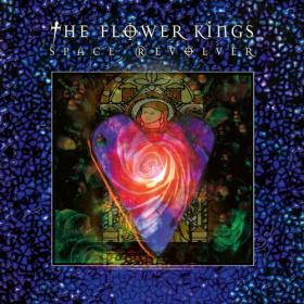 The Flower Kings - Space Revolver (Remastered) (2022) Mp3 320kbps [PMEDIA] ⭐️