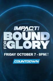 IMPACT Wrestling Bound For Glory 2022 Countdown FITE 1080p WEBRip h264<span style=color:#39a8bb>-TJ</span>
