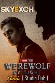 Werewolf by Night 2022 480p WEBRip Dual Audio [Hindi(Studio Dub)+English] x264