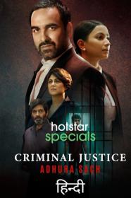 Criminal Justice Adhura Sach S01 Complete 1080p 10Bit HEVC WebRip Multi Aud AAC H265 <span style=color:#39a8bb>-themoviesboss</span>