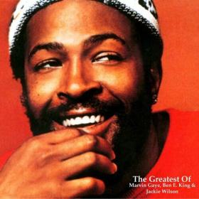 Marvin Gaye - The Greatest of Marvin Gaye, Ben E  King & Jackie Wilson (All Tracks Remastered) (2022) Mp3 320kbps [PMEDIA] ⭐️