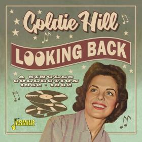 Goldie Hill - Looking Back - A Singles Collection 1952-1962 (2022) Mp3 320kbps [PMEDIA] ⭐️