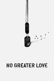 No Greater Love (2015) [1080p] [WEBRip] [5.1] <span style=color:#39a8bb>[YTS]</span>
