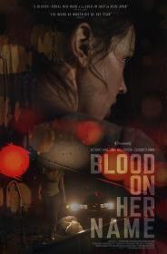 【首发于高清影视之家 】血染之名[中文字幕] Blood on Her Name 2019 Bluray 1080p DTS-HDMA 5.1 x265 10bit<span style=color:#39a8bb>-Xiaomi</span>