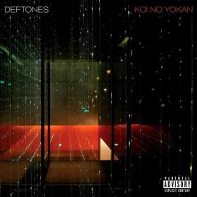 Deftones - Koi No Yokan (Édition Studio Masters) (2012 Rock) [Flac 24-96]