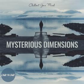 VA - Mysterious Dimensions_ Chillout Your Mind (2022)