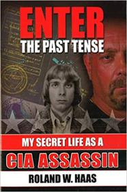 [ CourseBoat com ] Enter The Past Tense - My Secret Life as a CIA Assassin