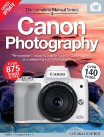 The Complete Canon Photography Manual - 15th Edition, 2022 (True PDF)