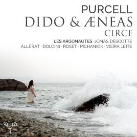 Purcell - Dido & Aeneas, Circe - Les Argonautes, Jonas Descotte (2022) [24-96]