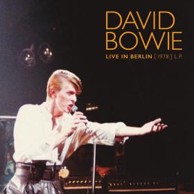 David Bowie - Live In Berlin  (1978) (2022) [16Bit-44.1kHz] FLAC [PMEDIA] ⭐️