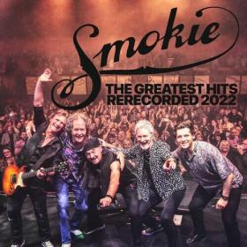 Smokie - The Greatest Hits Rerecorded 2022 (2022) Mp3 320kbps [PMEDIA] ⭐️