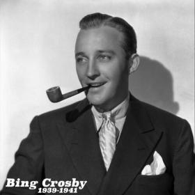 Bing Crosby - 1939-1941 (2022) Mp3 320kbps [PMEDIA] ⭐️