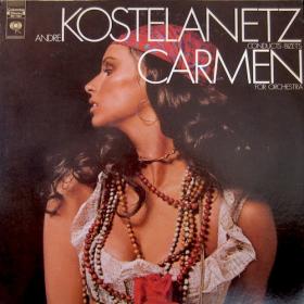 Andre Kostelanetz Conducts Bizet's Carmen For Orchestra - (1970) - Vinyl
