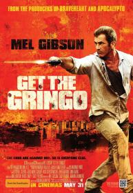 Get The Gringo (2012) [Mel Gibson] 1080p BluRay H264 DolbyD 5.1 + nickarad