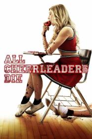 All Cheerleaders Die 2013 720p BluRay 800MB x264<span style=color:#39a8bb>-GalaxyRG[TGx]</span>