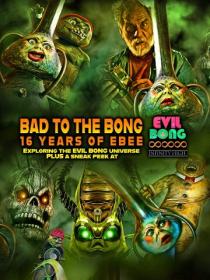 Bad To The Bong 16 Years Of Ebee 2022 720p WEB h264-JFF