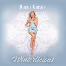 Debbie Gibson - Winterlicious (2022) [24 bit-96kHz] FLAC [PMEDIA] ⭐️